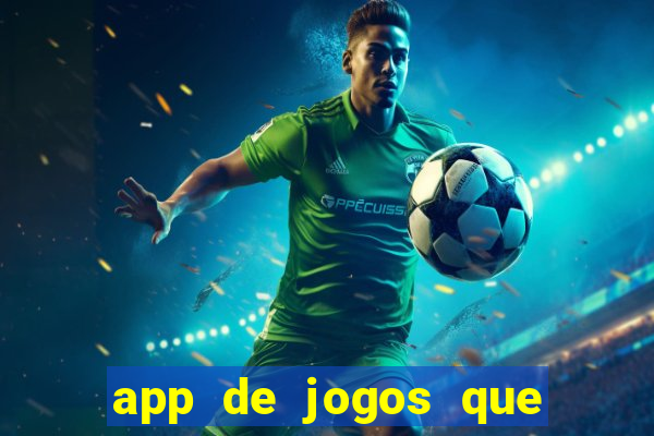 app de jogos que realmente pagam dinheiro